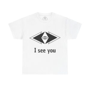 T-Shirt 'I see you' ludique